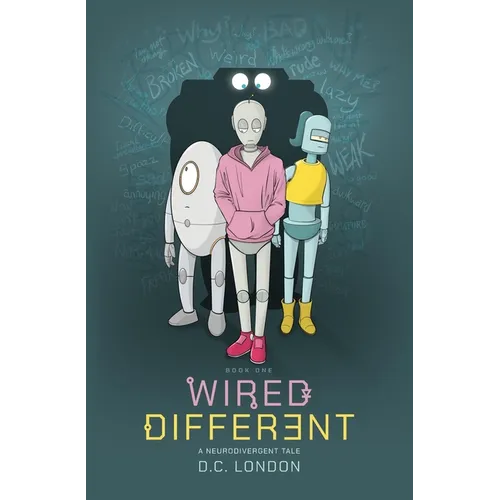 Wired Different: A Neurodivergent Tale