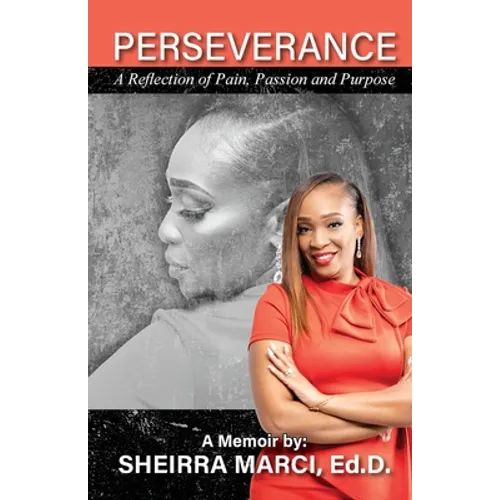 Perseverance: A Reflection of Pain, Passion and Purpose