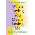 When Loving You Means Losing Me: How to Escape the Echo Complex and Reclaim Your Sense of Self