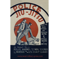 Police Jiu-Jitsu: As Taught to Police, Marines, 'G' Men, Soldiers and Members of the US Coast Guard