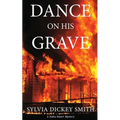 Dance on His Grave