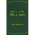 Rules of Civility & Decent Behavior In Company and Conversation