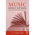 Music Education: Source Readings from Ancient Greece to Today