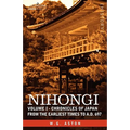 Nihongi: Volume I - Chronicles of Japan from the Earliest Times to A.D. 697