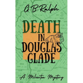 Death in Douglas Glade