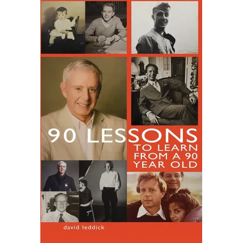 90 Lessons to Learn From a 90-Year-Old