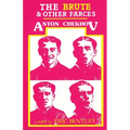 The Brute and Other Farces