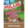 Millie The Mighty Fox