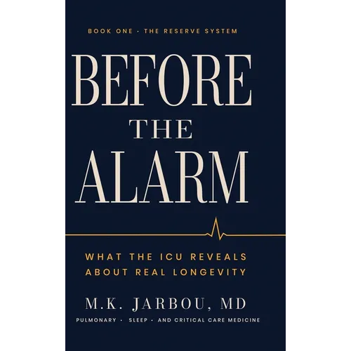 Before the Alarm: What the ICU Reveals About Real Longevity