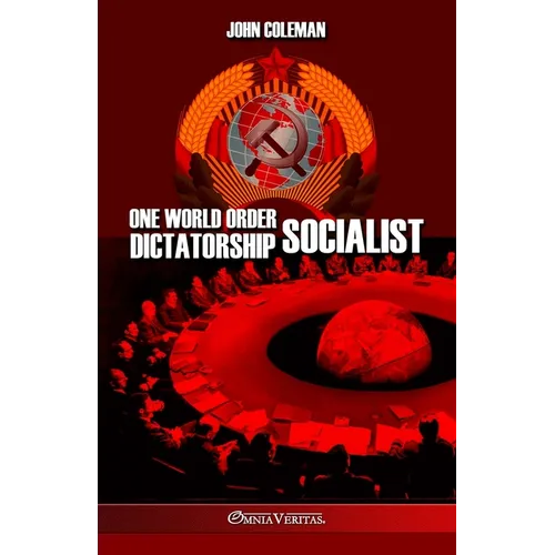One World Order Socialist Dictatorship