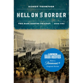 Hell on the Border: The Bass Reeves Trilogy, Book Two