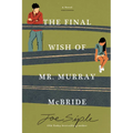The Final Wish of Mr. Murray McBride