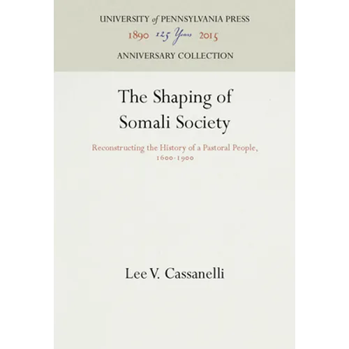 The Shaping of Somali Society: Reconstructing the History of a Pastoral People, 16-19