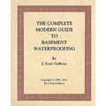 The Complete Modern Guide to Basement Waterproofing