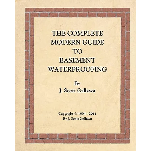The Complete Modern Guide to Basement Waterproofing