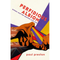 'Perfidious Albion' - Britain and the Spanish Civil War