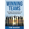 Winning Teams: The Eight Characteristics of High Performing Teams