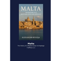 Malta: The History of a Mediterranean Archipelago