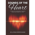 Sounds of the Heart: A Story of a HearStrong Champion Persisting Against All Odds