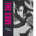 The Cure: A Perfect Dream