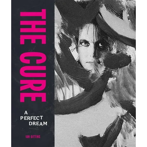 The Cure: A Perfect Dream