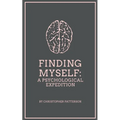 Finding Myself: A Psychological Expedition