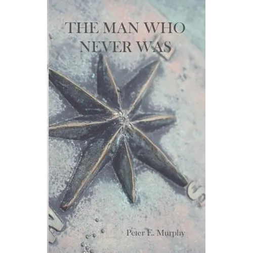 The Man Who Never Was