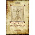 The Wonders of the Human Body: Physical Regeneration According to the Laws of Chemistry & Physiology