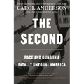 The Second: Race and Guns in a Fatally Unequal America