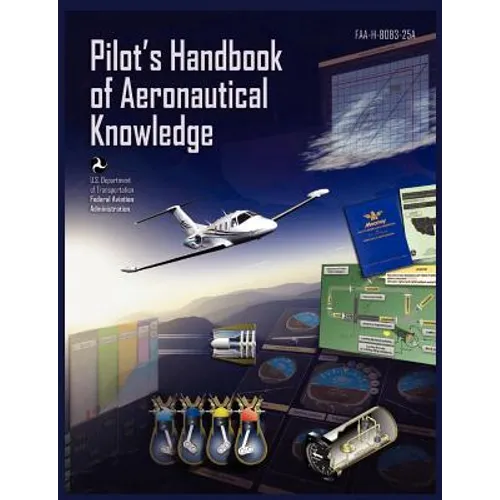 Pilots Handbook of Aeronautical Knowledge FAA-H-8083-25a