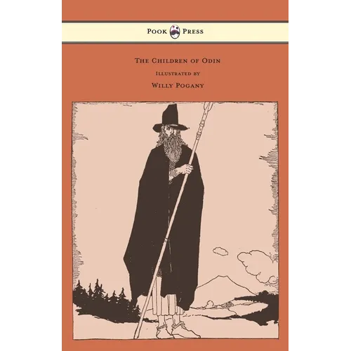 The Children of Odin - Illustrated by Willy Pogany
