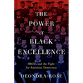 The Power of Black Excellence: Hbcus and the Fight for American Democracy