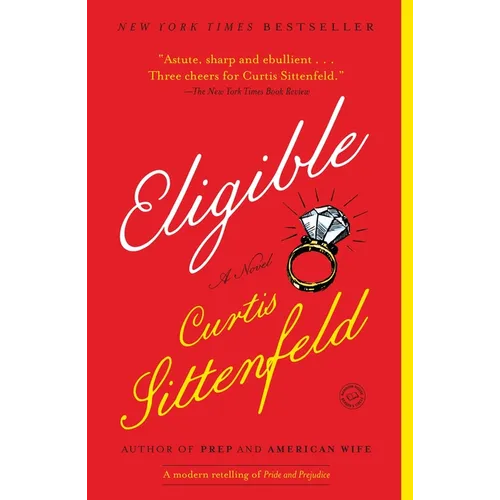 Eligible: A Modern Retelling of Pride and Prejudice