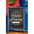 Trouble Brewing