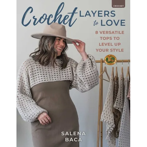 Crochet Layers to Love: 8 Versatile Tops to Level Up Your Style