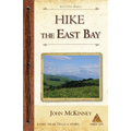 Hike the East Bay: Best Day Hikes in the East Bay's Parks, Preserves, and Special Places