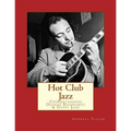Hot Club Jazz: Understanding Django Reinhardt & Gypsy Jazz