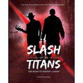 Slash of the Titans: The Road to Freddy vs Jason