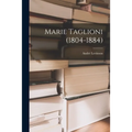 Marie Taglioni (1804-1884)