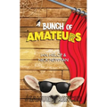 A Bunch of Amateurs