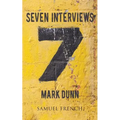 Seven Interviews