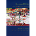 Rooms and Fields: Dramatic Monologues from the War in Bosnia