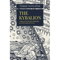 The Kybalion: A Study of The Hermetic Philosophy of Ancient Egypt and Greece