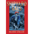 Shipyard Gals