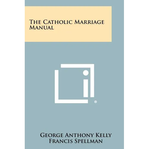 The Catholic Marriage Manual