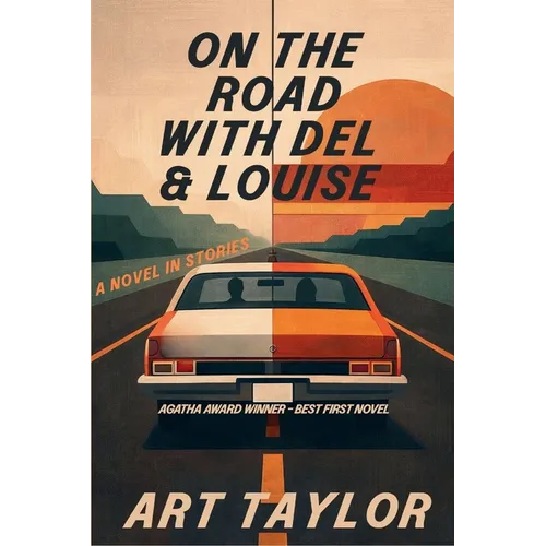 On the Road with Del & Louise: A Novel in Stories