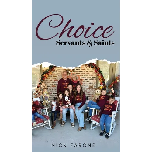 Choice Servants and Saints