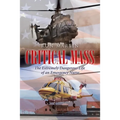 Critical Mass: The Extremely Dangerous Life of an Emergency Nurse