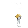 Manuale per giovani artisti (italiani semplici)