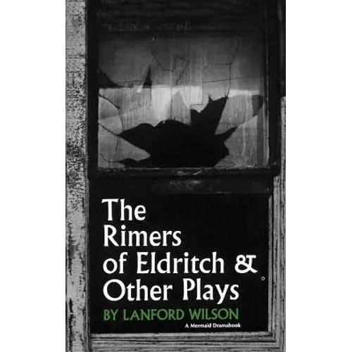 The Rimers of Eldritch: And Other Plays